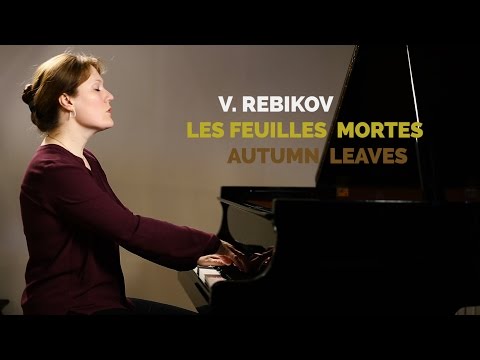 V. Rebikov - Les feuilles mortes (autumn leaves, herbstlied) op. 29 no. 3