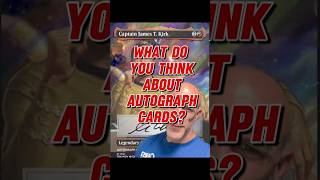 What are your thoughts on these Star Trek Autographed MTG cards? #mtg #magicthegathering #edh