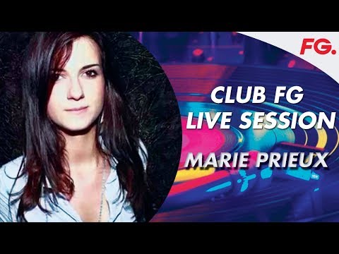 MARIE PRIEUX LIVE | CLUB FG DJ MIX