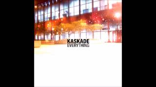 Kaskade - Everything (Original Extended)