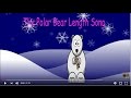 The Polar Bear Length Song