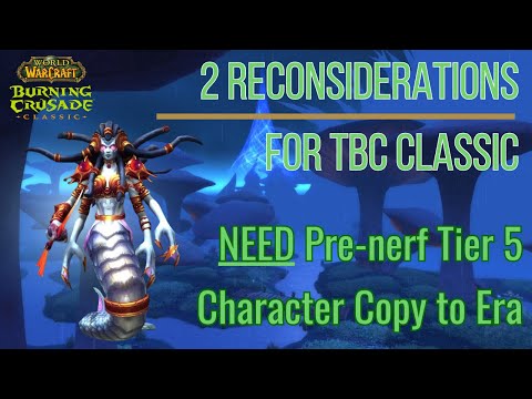 TBC Classic: Blizzard Needs to Reconsider Pre-Nerf Tier 5