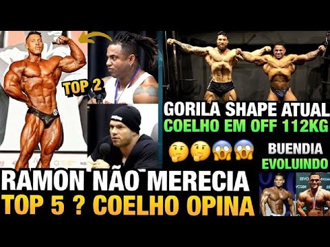 COELHO DIZ QUE RAMON NÃO MERECIA TOP 5 OLYMPIA E SIM O TOP 2  - GORILA SHAPE ATUAL + JEREMY BUENDIA
