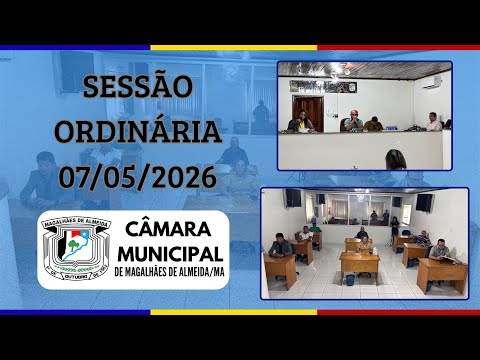 07/05/2026 | Sessão Ordinária | Câmara Municipal de Magalhães de Almeida - Ma