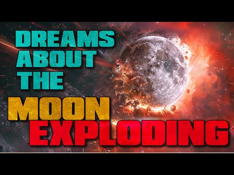 Dream Symbol: MOON EXPLODING = Expanding Your Subconscious Awareness | Dream Symbol Dictionary
