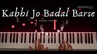 Kabhi Jo Badal Barse  Piano Cover  Arijit Singh  A
