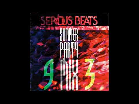 Serious Beats Summer Party Mix 93