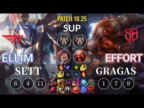 T1 Ellim Sett vs SB Effort Gragas Sup - KR Patch 10.25