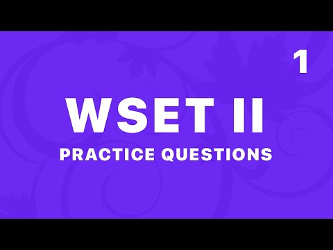 Study for WSET II with True Wine (1) • Practice Questions and Explanations