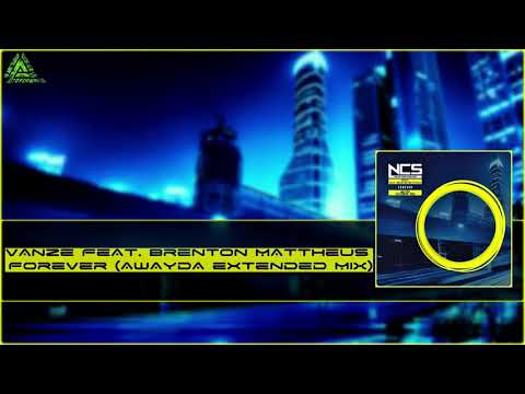Vanze feat. Brenton Mattheus - Forever (Awayda Extended Mix)