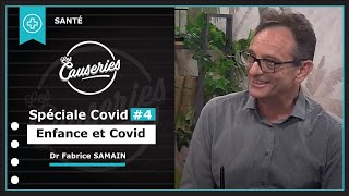 Les Causeries de la santé: Spéciale Covid #4 : Enfance et covid