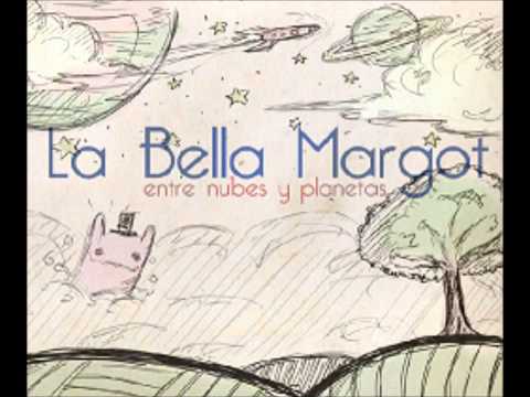 La Bella Margot - Caminare Por El Mundo