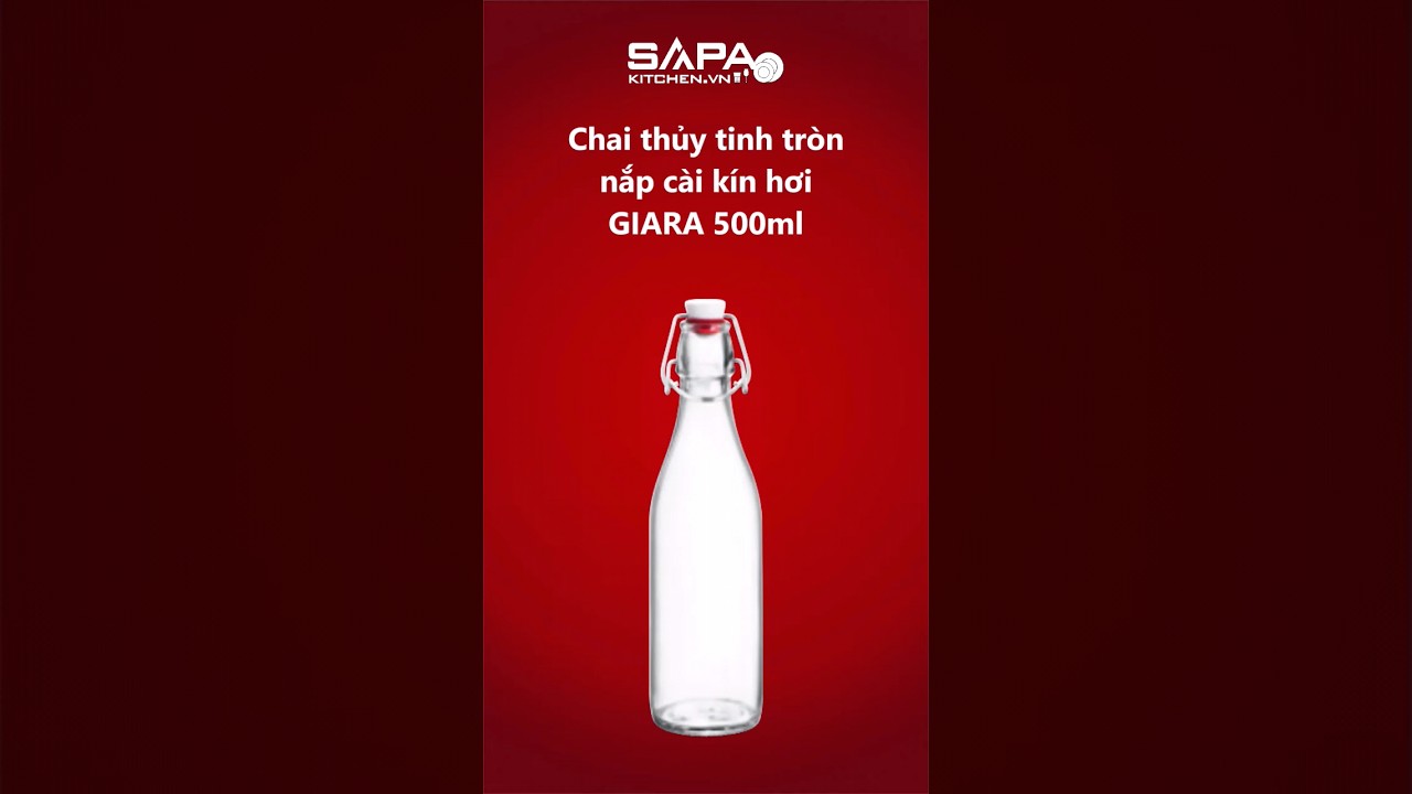 Chai thủy tinh tròn nắp cài kín hơi Giara 0.5L