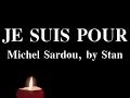 Je Suis Pour, by Stan (Michel Srdou) 