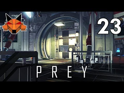 Let's Play Prey (2017) Part 23 - Material Extraction [PC/Blind]