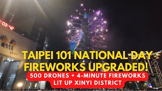 Taipei 101 National Day Fireworks Upgraded (500 Drones + 4-Mins Fireworks Lit Up Xinyi District)