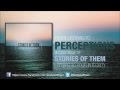 Stories Of Them - Perceptions 