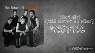 That Girl (Will Never Be Mine) - *NSYNC