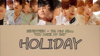 SEVENTEEN(세븐틴) - HOLIDAY【日本語字幕+歌詞+ルビ】