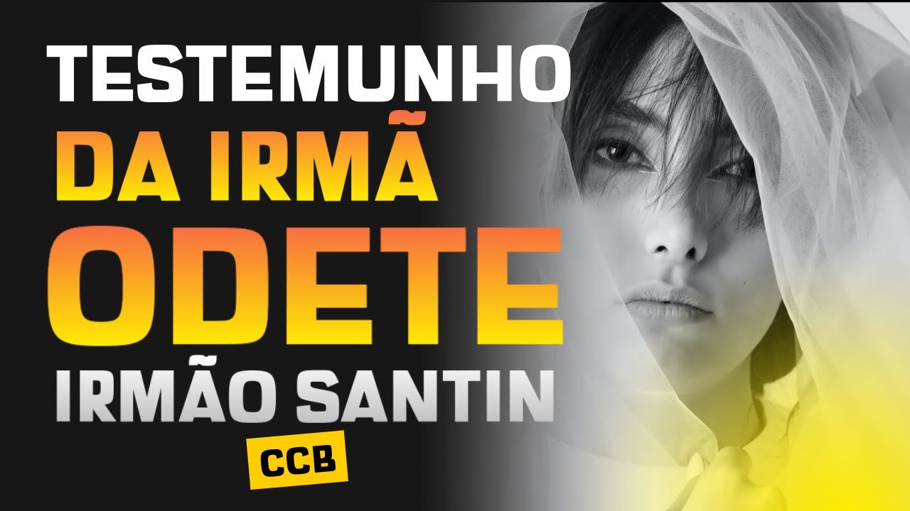 😢CCB | Sister Odete's Testimony - ✅Part 01 | Brother Santin #ccb
