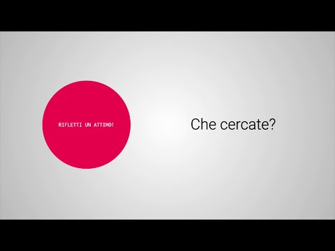 Che cercate? - Rifletti un attimo! #23
