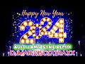 HAPPY NEW YEAR 2024 - AULD LANG SYNE DISCO REMIX - DJMAR DISCO TRAXX