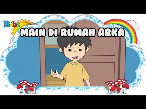 Bermain di Rumah Arka - Bona dan Rongrong - Dongeng Anak Indonesia - Indonesian Fairytales