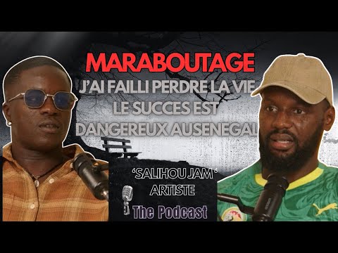 Le succès dans la musique sénégalaise dérange  j'ai été atteint mystiquement Salihou jam artiste..