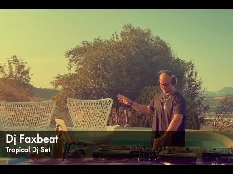 DJ FAXBEAT | Tropical House Set  🌺 Islas Canarias Vibes