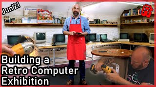 Building A Retro Computer Exhibition at The Cave - June '21