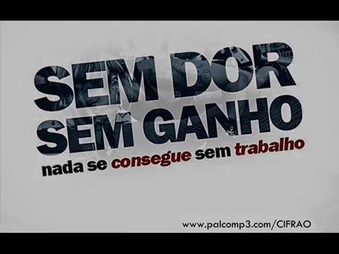 Cifrão - Sem Dor Sem Ganhos ♪