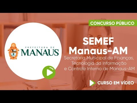 Concurso da SEMEF Manaus - AM