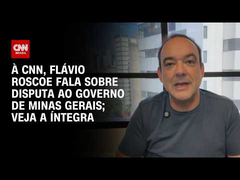 Eleições em MG: Dialogarei com quem for presidente, diz Flávio Roscoe | BASTIDORES CNN