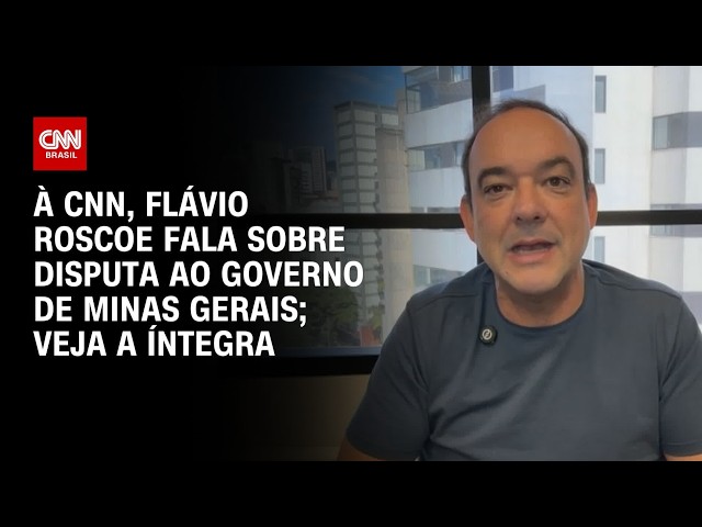 Eleições em MG: Dialogarei com quem for presidente, diz Flávio Roscoe | BASTIDORES CNN