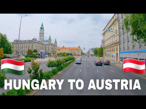 Driving from Hungary to Austria,  Budapest Hungary to Vienna Austria