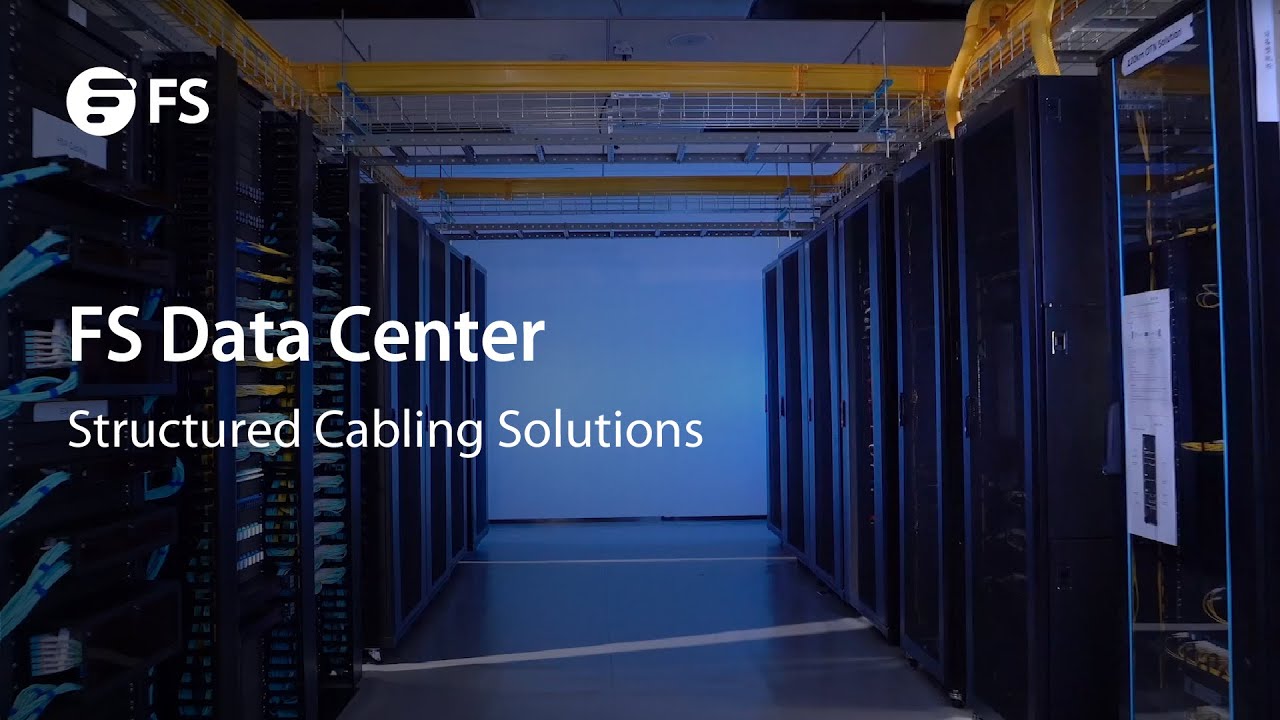 Data Center Structured Cabling Solutions | FS