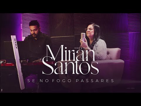 Se No Fogo Passares - Mirian Santos