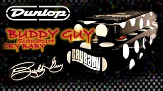 Dunlop Buddy Guy Signature Cry Baby Wah Wah - What To Know & Where