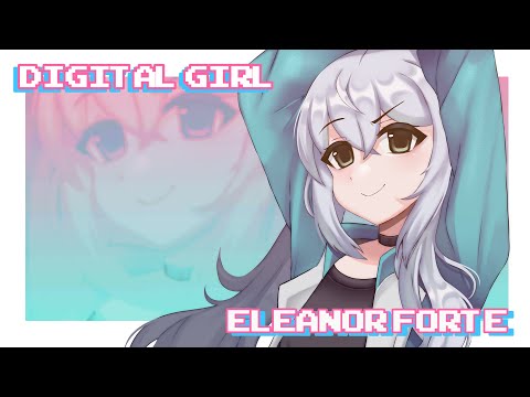 【Eleanor Forte】Digital Girl 【SynthV Cover】