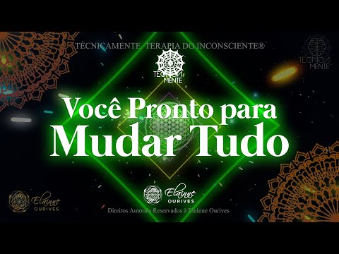TecnicaMENTE — Você Pronto Para Mudar Tudo | Elainne Ourives