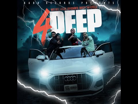 4 DEEP - NATE DEEZ ft ACELO$, ISO10SKRRTO, SMOOTH THA FLYFELLA (OFFICIAL VIDEO) || PROD BY DANNYBOY