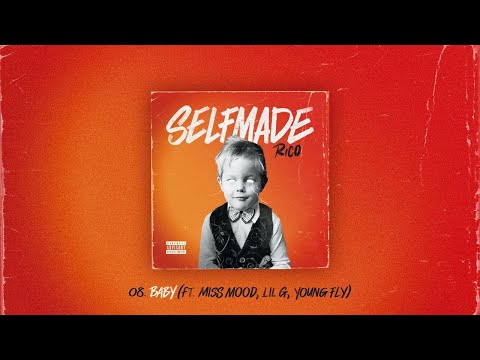 RICO - BABY (ft. MISS MOOD, LIL G, YOUNG FLY) (Official, SELFMADE Album)