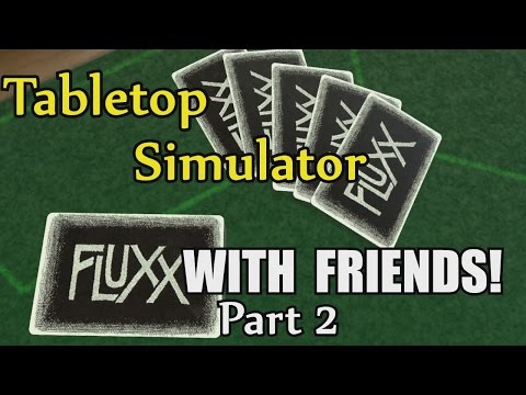 Fluxx With Friends! 2 - Tabletop Simulator Gameplay