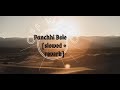 Panchhi Bole [slowed + reverb]- | Baahubali - The Beginning | Nepali audio