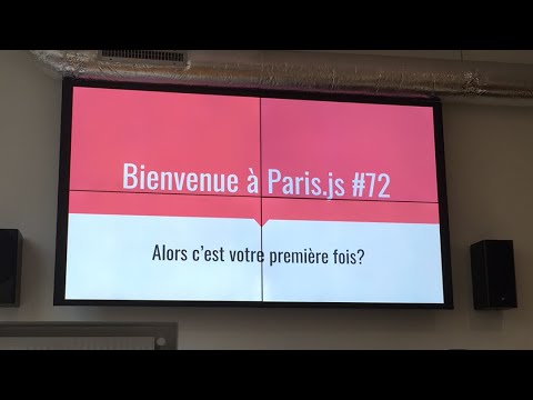 ParisJS #72 - Mars 2018