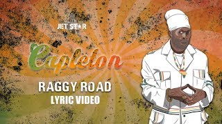 Raggy Road - Capleton (Lyric Video)