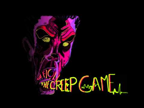 The Flow - The Creep Game