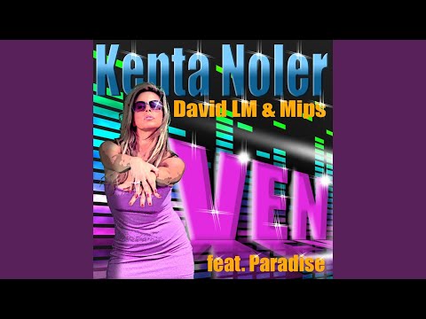 Ven (feat. Paradise)