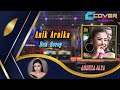 Ban Serep Anik Arnika New Arnika Jaya Bulak Kelor Ketanggungan Brebes