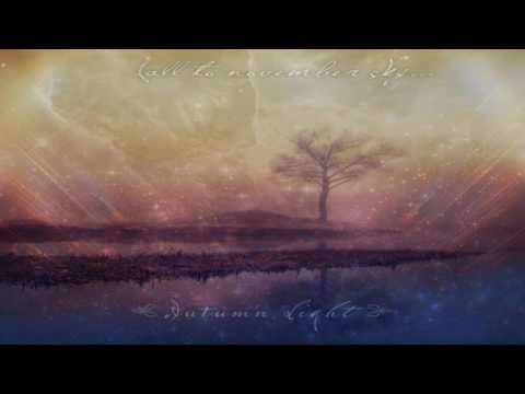 Fall to November Sky... -  Autumn Light (Full Album)
